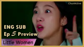Little Women Episode 5 Preview Eng Sub - Kim Go Eun x Nam Ji Hyun x Park Ji Hu