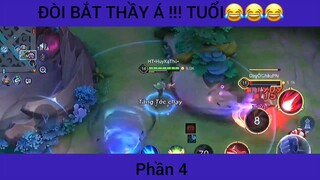 Đòi bắt thầy á !!! Tuổi :))) #4