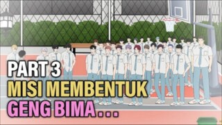 MISI MEMBENTUK GENG BIMA PART 3 - Animasi Drama Series