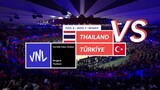 VNL2023 : 🇹🇭 vs 🇹🇷 _ Women’s Match _ Final Leg