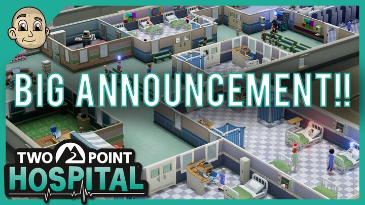 BIG ANNOUNCEMENT INCOMING! - Ep. 4 - Two Point Hospital Let's Play
