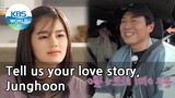 Tell us your love story, Junghoon (2 Days & 1 Night Season 4) | KBS WORLD TV 210404