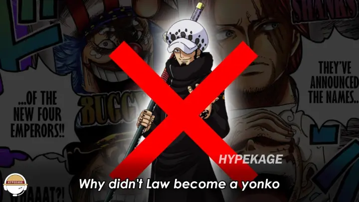 The real reason Why didn't Trafalgar Law become a yonko
