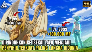 DIPINDAHKAN KE ISEKAI DAN MENDAPAT KEKUATAN SIHIR OVERPOWER TERKUAT