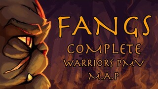 FANGS - WARRIORS PMV M.A.P [COMPLETE]