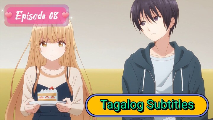 Episode 08 [ Tagalog Subtitles ] The Angel Next Door Spoils Me Rotten