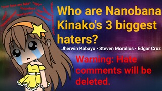 Who are Nanobana Kinako's 3 biggest haters? (Jherwin Kabayo • Steven Morallos • Edgar Cruz)