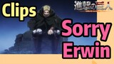 [Attack on Titan]  Clips | Sorry, Erwin