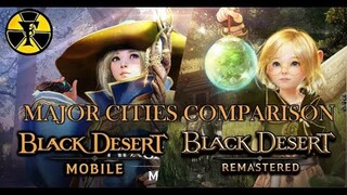 BLACK DESERT MOBILE & PC MAJOR CITIES COMPARISON