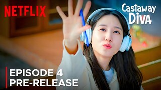 Castaway Diva | Episode 4 Pre-Release | Park Eun Bin | Netflix {ENG SUB}