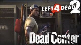 Dead Center - Left 4 Dead 2 Episode 1