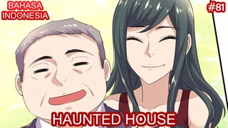 Haunted House | #81 | Bahasa Indonesia