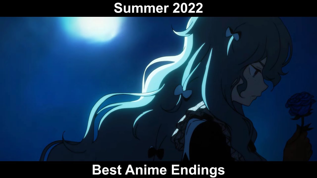 Top 25 Anime Endings of Summer 2022 - Bilibili
