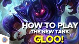 Mobile Legends: How to play Gloo!