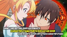 10 Anime Bertema Sihir dan Romantis yang Mungkin Belum Kamu Tonton Sebelumnya