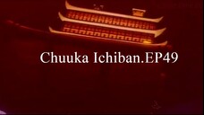 Chuuka Ichiban.EP49