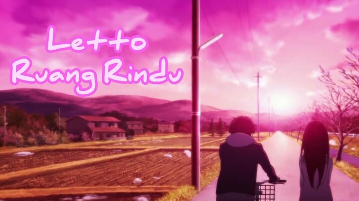【AMV Indonesia】Letto - Ruang Rindu