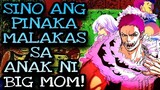 SINO ANG PINAKA MALAKAS SA ANAK NI BIG MOM!! One Piece Tagalog Analysis