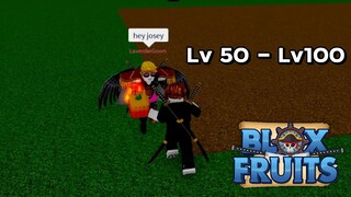 เส้นทาง Lv50 - Lv100 แต่ดันเจอเด็กเกรียน Blox Fruits !!