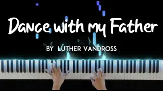 Dance With My Father by Luther Vandross piano cover + sheet music