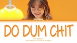 Kim Sejeong 'Do dum chit' Lyrics (김세정 밤산책 가사) (Color Coded Lyrics)