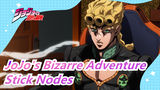 JoJo's Bizarre Adventure | Anime of stick nodes