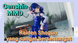 Raiden Shogun yang sangat bersemangat [Genshin, MMD]