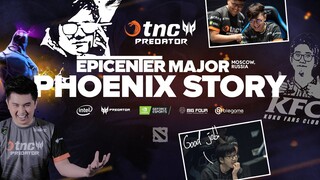 TNC Predator Phoenix Story: EPICENTER MAJOR 2019