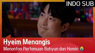 Hyeim Menangis Menonton Pertemuan Bohyun dan Homin 😭 #EXchange 🇮🇩INDOSUB🇮🇩