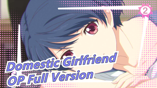 Domestic Girlfriend - OP Full Version_2