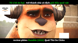 REVIEW PHIM : Quái thú so chiêu (p2) #rvphimhoathinh