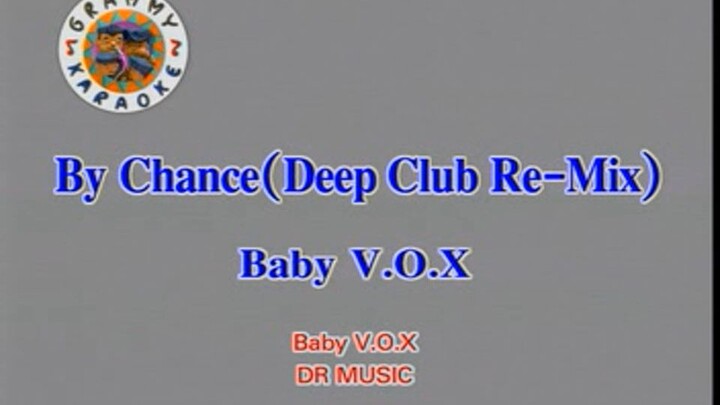 By Chance (Deep club Remix) - Baby V.O.X (Cover Girls)