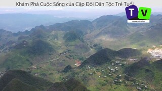 Khám phá cuộc sống của cặp đôi dân tộc trẻ tuổi p10