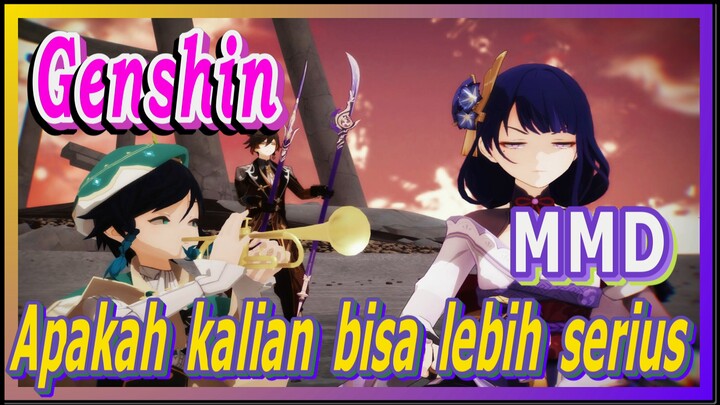 [Genshin, MMD] Venti, Zhongli, apakah kalian bisa lebih serius?