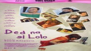 DEAD NA SI LOLO (2009) FULL MOVIE