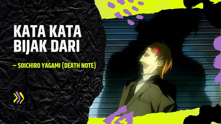 KATA-KATA BIJAK DARI SOICHIRO YAGAMI TENTANG KEJUJURAN #quotesanime.