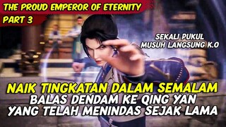 NAIK TINGKATAN DALAM SEMALAM SANGAT OVERPOWER | THE PROUD EMPEROR OF ETERNITY | PART 3