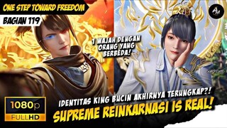 IDENTITAS KING BUCIN TERUNGKAP❓❗- Alur Cerita One Step Toward Freedom Part 119