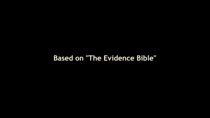 Based on ''The Evidence Bible ''