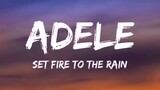 Adele - Set Fire To The Rain (Full Lyrics)