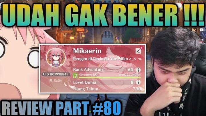 ROASTING AKUN SEPUH PALING CAB*L DI DUNIA :) - GENSIN IMPACT INDONESIA #80