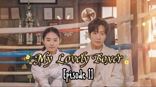 [Sub Indo] My Lovely Boxer E11 (2023)