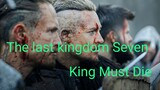 The last kingdim Seven King Must Die (sub indo)