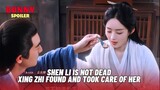Shen Li Is Not Dead But She Has Lost All Her Senses, Xing Zhi found her| The Legend Of Shen Li ep 25
