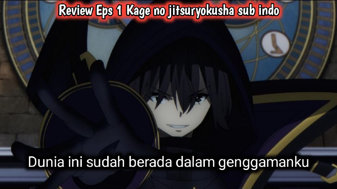 Kage no Jitsuryokusha ni Naritakute! subtitle indonesia episode 1