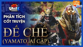 Phân Tích Cốt Truyện: Đế Chế (AOE) - Yamato, Ai Cập | meGAME