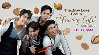 Evening Cafe The Series Episode 2 (Indosub)