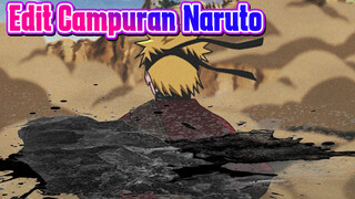 Edit Campuran Naruto