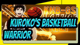 [Kuroko's Basketball MEP]Warrior