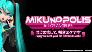Hatsune Miku - Mikunopolis In Los Angeles (2011)